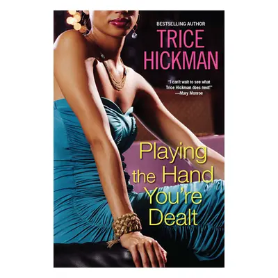 "Playing the Hand You're Dealt" - "" ("Hickman Trice")(Paperback)