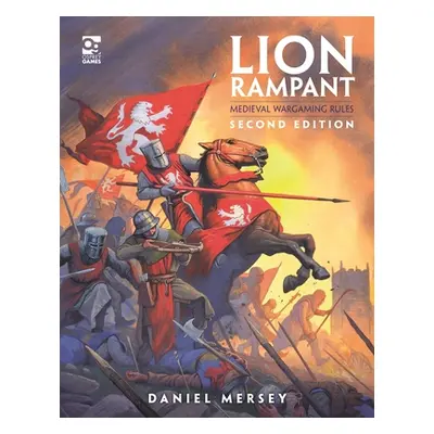 "Lion Rampant: Second Edition: Medieval Wargaming Rules" - "" ("Mersey Daniel")(Pevná vazba)