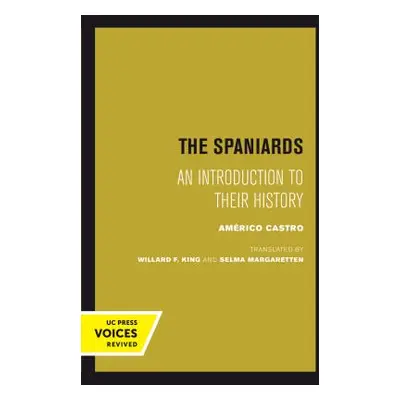 "The Spaniards: An Introduction to Their History" - "" ("Castro Americo")(Paperback)