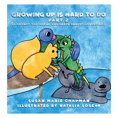 "Growing Up Is Hard To Do Part 2" - "" ("Chapman Susan Marie")(Pevná vazba)