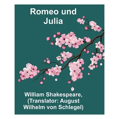 "Romeo und Julia" - "" ("Shakespeare William")(Paperback)