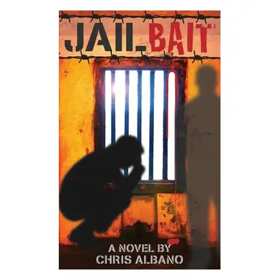 "Jailbait" - "" ("Albano Chris")(Paperback)