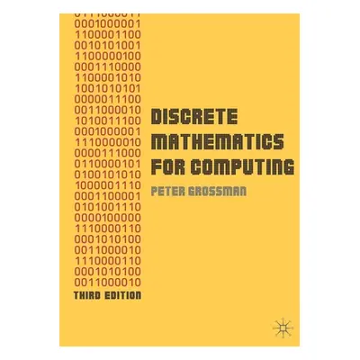 "Discrete Mathematics for Computing" - "" ("Grossman Peter")(Paperback)