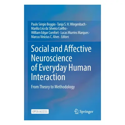 "Social and Affective Neuroscience of Everyday Human Interaction: From Theory to Methodology" - 