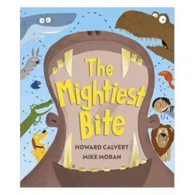 "Mightiest Bite" - "" ("Calvert Howard")(Pevná vazba)