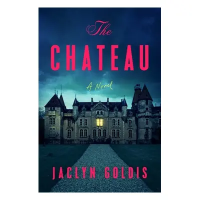 "The Chateau" - "" ("Goldis Jaclyn")(Pevná vazba)