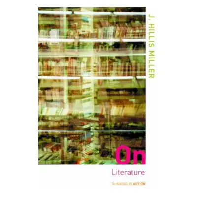 "On Literature" - "" ("Miller Hillis")(Paperback)