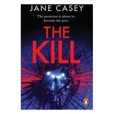 "Kill" - "The gripping detective crime thriller from the bestselling author" ("Casey Jane")(Pape