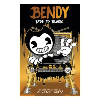 "Fade to Black: An Afk Book (Bendy #3)" - "" ("Kress Adrienne")(Paperback)