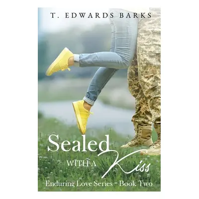 "Sealed With a Kiss" - "" ("Edwards Barks T.")(Paperback)