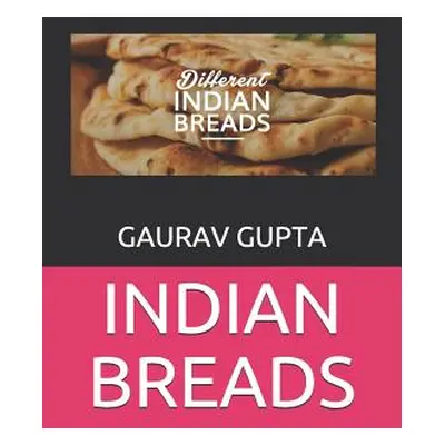 "Indian Breads" - "" ("Gupta Gaurav")(Paperback)