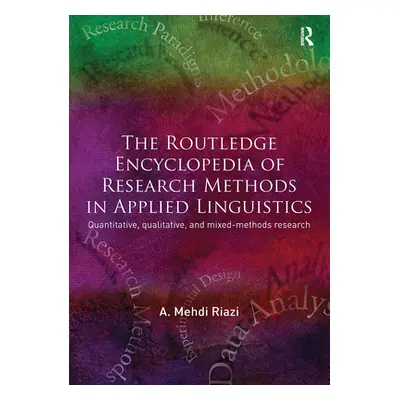 "The Routledge Encyclopedia of Research Methods in Applied Linguistics" - "" ("Riazi A. Mehdi")(