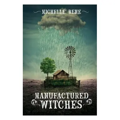 "Manufactured Witches" - "" ("Rene Michelle")(Paperback)