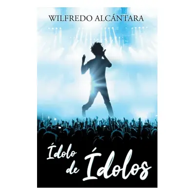 "dolo de dolos" - "" ("Alcntara Wilfredo")(Paperback)