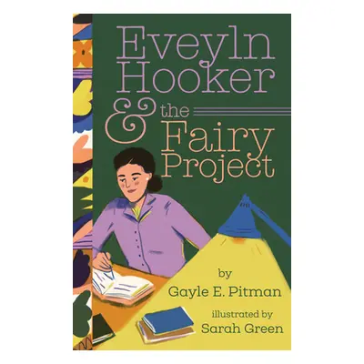 "Evelyn Hooker and the Fairy Project" - "" ("Pitman Gayle E.")(Pevná vazba)