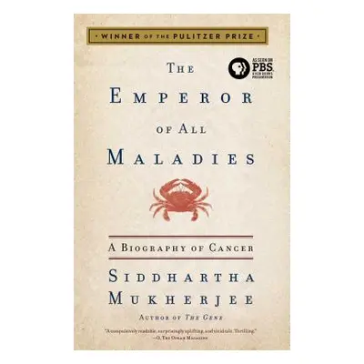 "The Emperor of All Maladies: A Biography of Cancer" - "" ("Mukherjee Siddhartha")(Paperback)