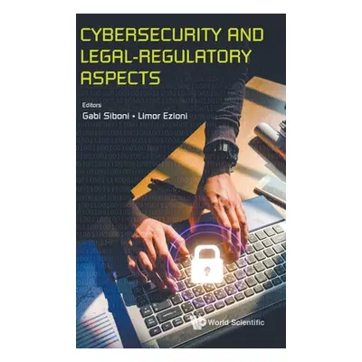 "Cybersecurity and Legal-Regulatory Aspects" - "" ("Siboni Gabi")(Pevná vazba)