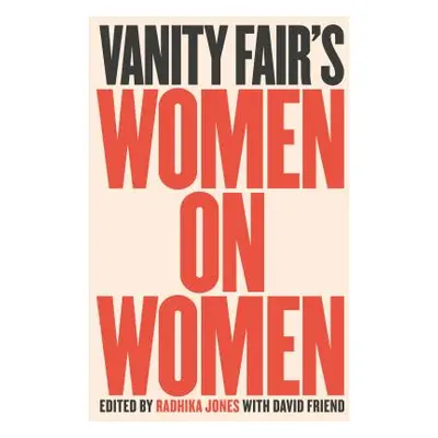 "Vanity Fair's Women On Women" - "" ("")(Pevná vazba)