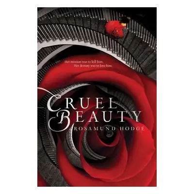 "Cruel Beauty" - "" ("Hodge Rosamund")(Paperback)