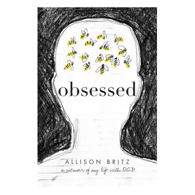 "Obsessed: A Memoir of My Life with Ocd" - "" ("Britz Allison")(Paperback)