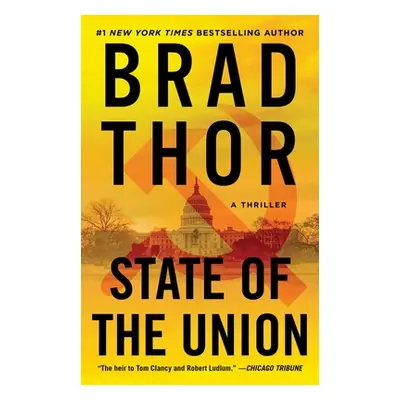 "State of the Union, 3: A Thriller" - "" ("Thor Brad")(Paperback)