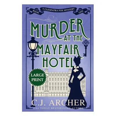 "Murder at the Mayfair Hotel: Large Print" - "" ("Archer C. J.")(Paperback)