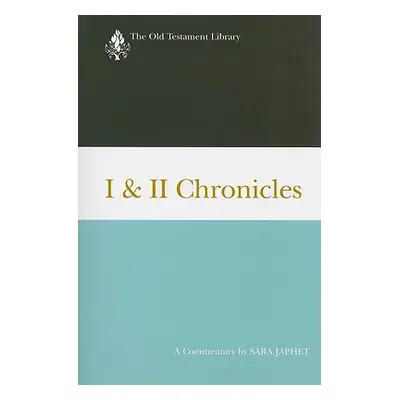 "I & II Chronicles: A Commentary" - "" ("Japhet Sara")(Paperback)