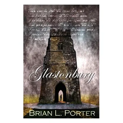 "Glastonbury" - "" ("Porter Brian L.")(Paperback)