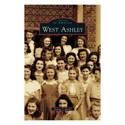 "West Ashley" - "" ("Jacobs Donna F.")(Pevná vazba)