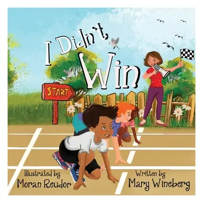 "I Didn't Win" - "" ("Wineberg Mary")(Paperback)