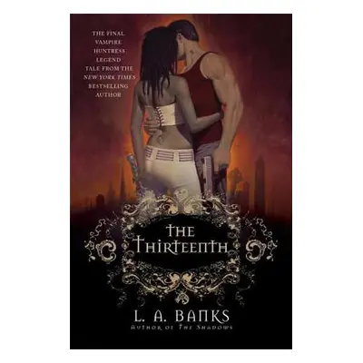 "The Thirteenth" - "" ("Banks L. A.")(Paperback)