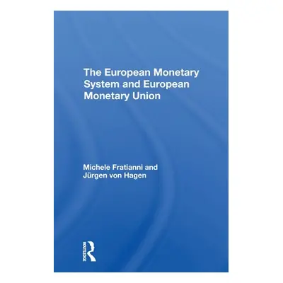 "The European Monetary System and European Monetary Union" - "" ("Fratianni Michele")(Paperback)