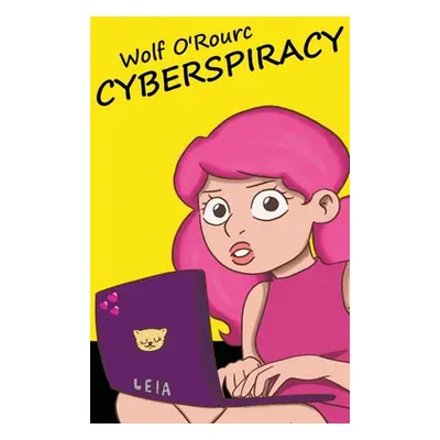 "Cyberspiracy" - "" ("O'Rourc Wolf")(Paperback)