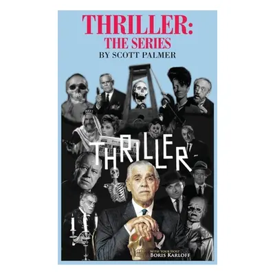 "Thriller: The Series" - "" ("Palmer Scott V.")(Pevná vazba)