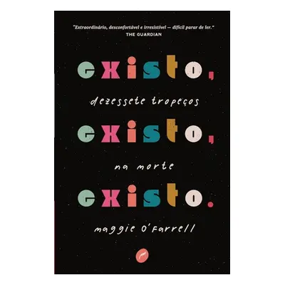 "Existo, existo, existo" - "" ("O'Farrell Maggie")(Paperback)