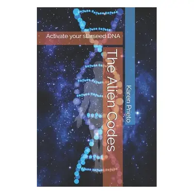 "The Alien Codes: Activate your starseed DNA" - "" ("Nyland Christoffer")(Paperback)