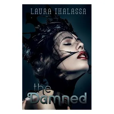 "The Damned" - "" ("Thalassa Laura")(Paperback)