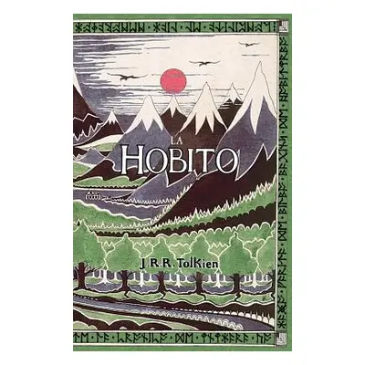 "La Hobito, aŭ, Tien kaj Reen: The Hobbit in Esperanto" - "" ("Tolkien J. R. R.")(Paperback)