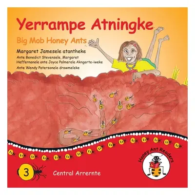 "Yerrampe Atningke - Big Mob Honey Ants" - "" ("James Margaret")(Paperback)