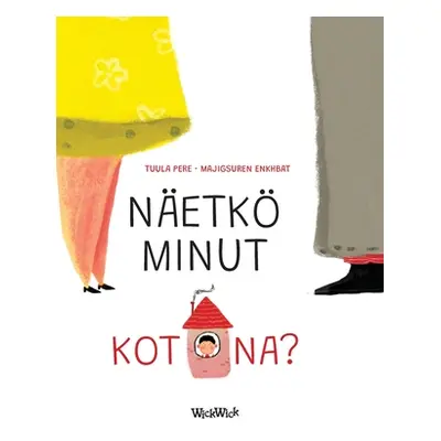 "Netk minut kotona?: Finnish Edition of Do You See Me at Home?" - "" ("Pere Tuula")(Pevná vazba)