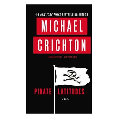 "Pirate Latitudes" - "" ("Crichton Michael")(Paperback)