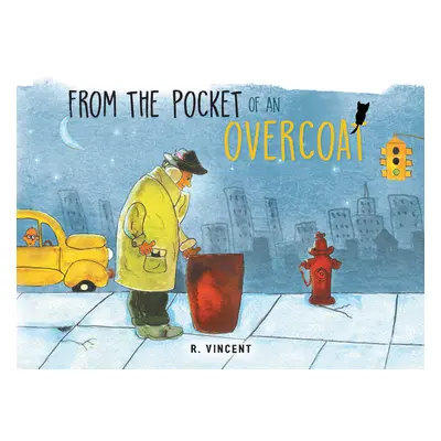 "From the Pocket of an Overcoat" - "" ("R Vincent")(Pevná vazba)