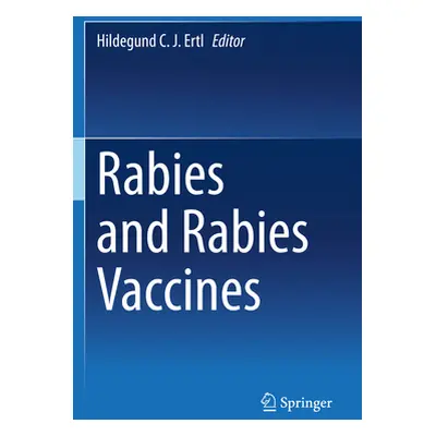 "Rabies and Rabies Vaccines" - "" ("Ertl Hildegund C. J.")(Paperback)