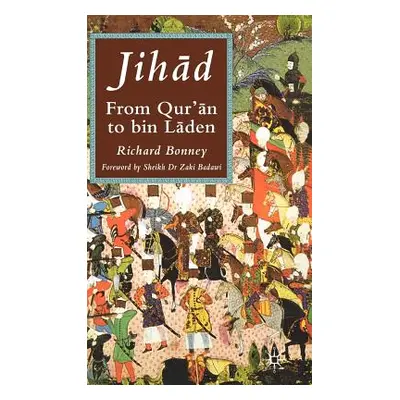 "Jihad: From Qu'ran to Bin Laden" - "" ("Bonney R.")(Pevná vazba)