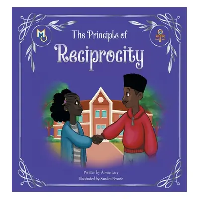 "The Principle of Reciprocity" - "" ("Lary Aimee")(Pevná vazba)