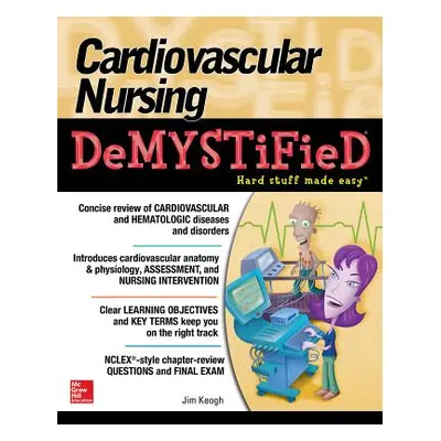 "Cardiovascular Nursing Demystified" - "" ("Keogh Jim")(Paperback)