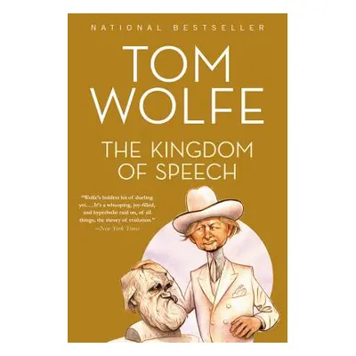 "The Kingdom of Speech" - "" ("Wolfe Tom")(Pevná vazba)