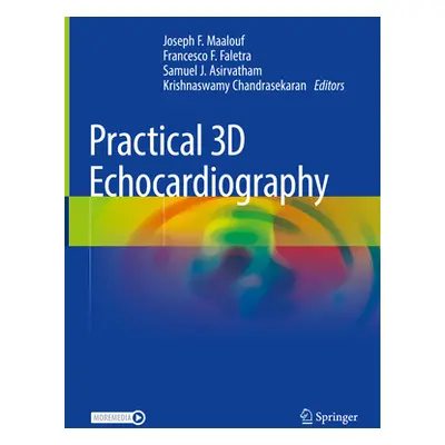 "Practical 3D Echocardiography" - "" ("Maalouf Joseph F.")(Pevná vazba)