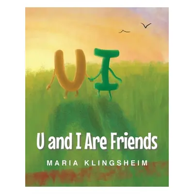 "U and I Are Friends" - "" ("Klingsheim Maria")(Paperback)