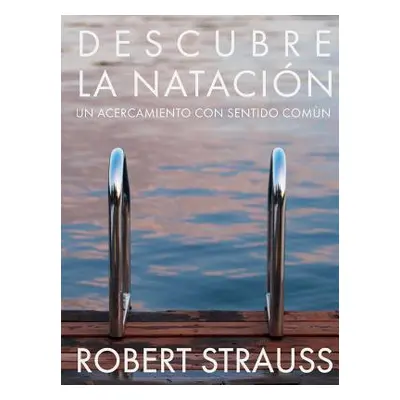 "Descubre La Natacion" - "" ("Strauss Robert")(Paperback)